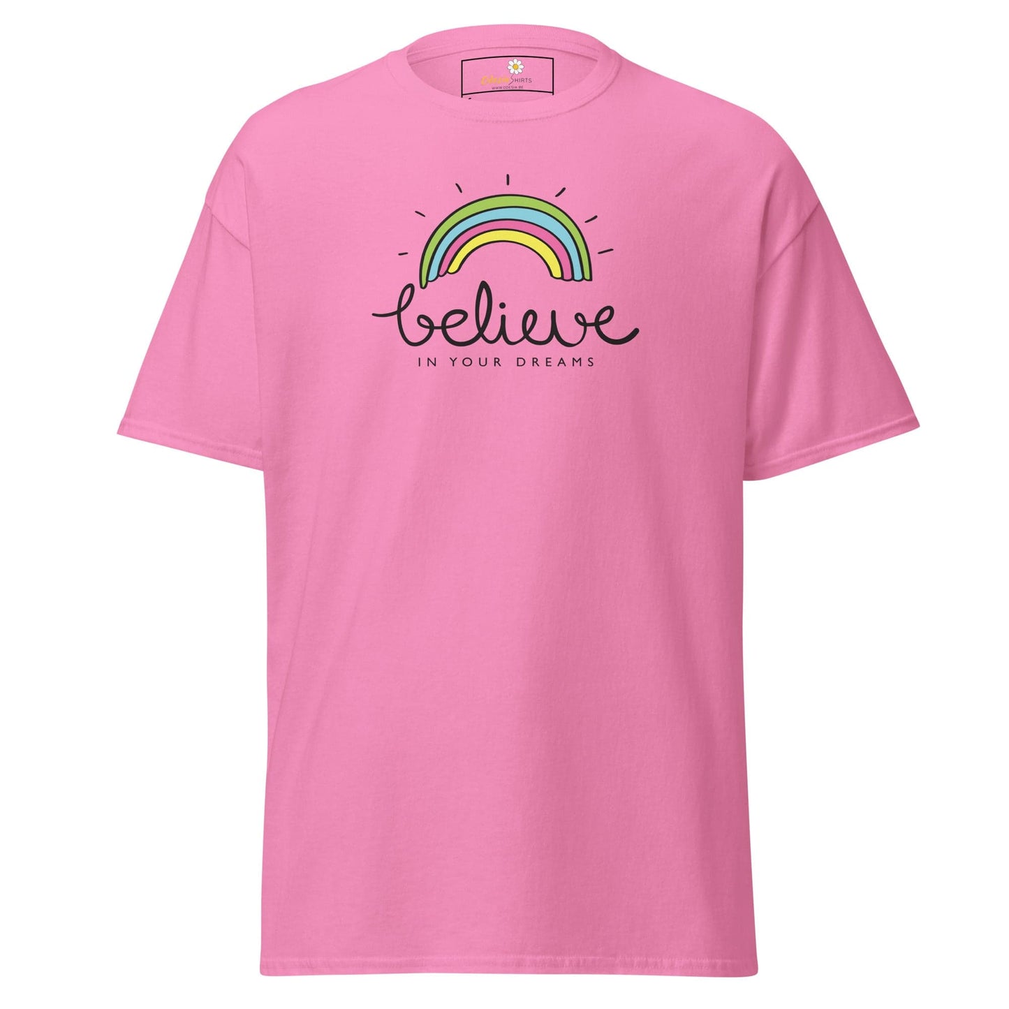 Unisex classic t-shirt - POSITIVE BELIEVE IN YOUR DREAMS - REGULAR - Azalea / S