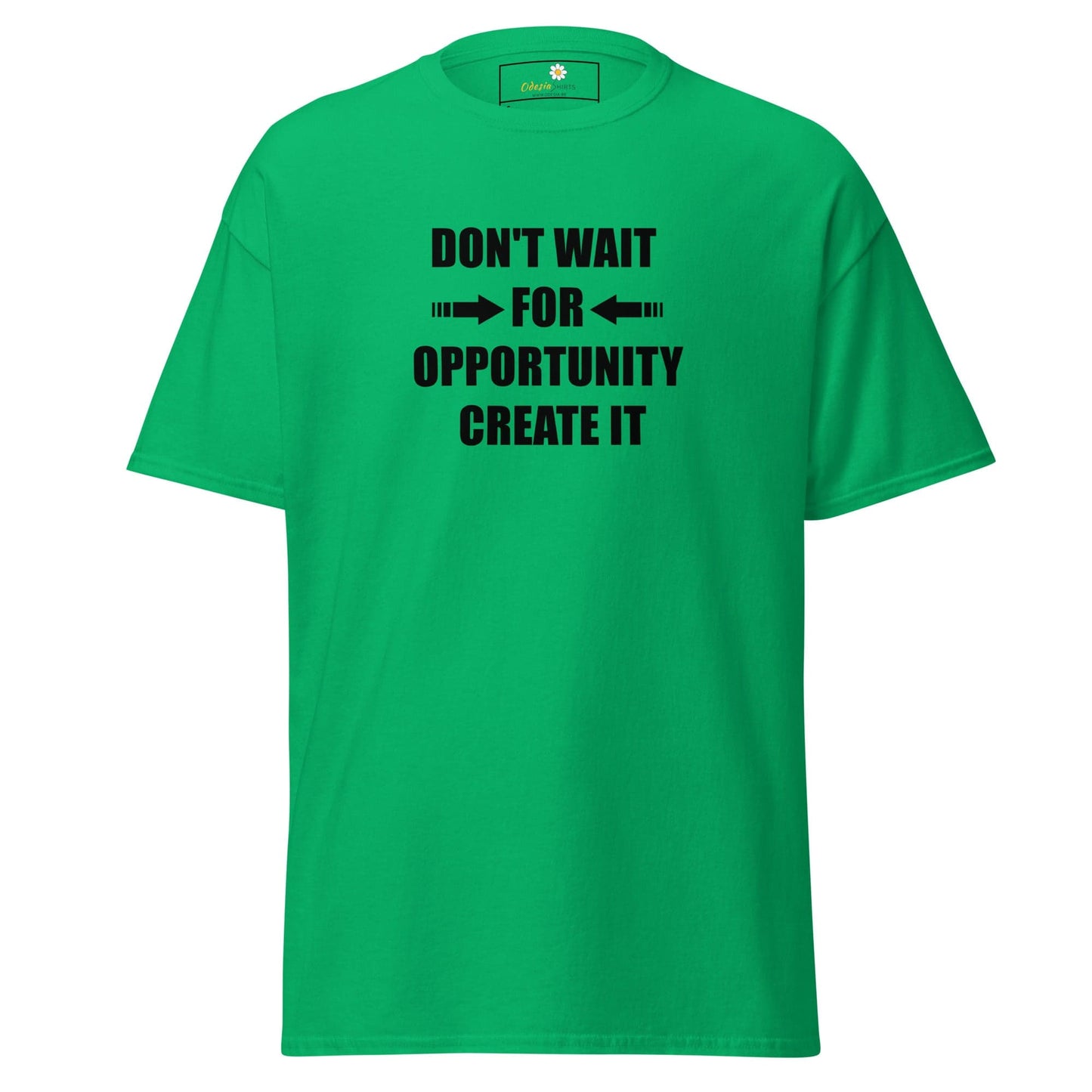 Unisex classic tee - TEXT DONT WAIT OPPORTUNITY - REGULAR - Irish Green / S
