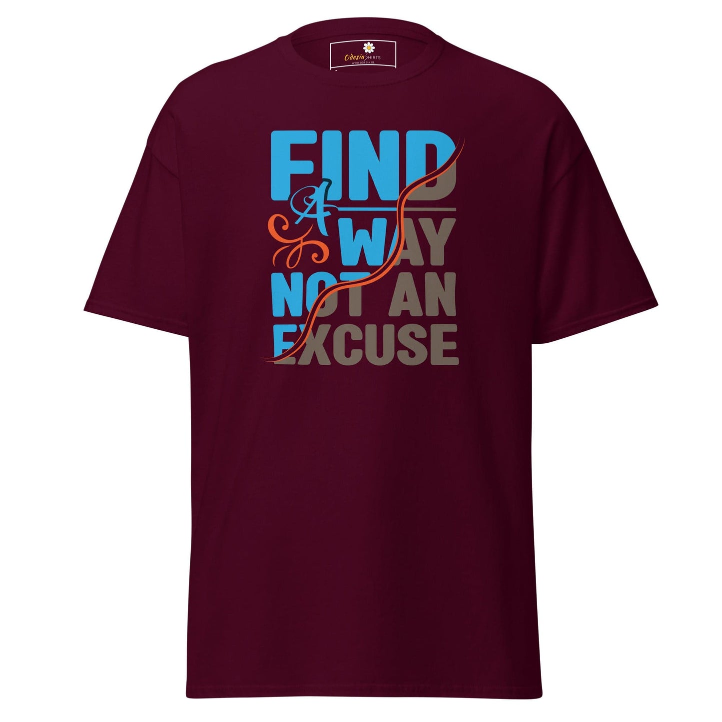 Unisex classic tee - TEXT FIND A WAY NOT AN EXCUSE - REGULAR - Maroon / S