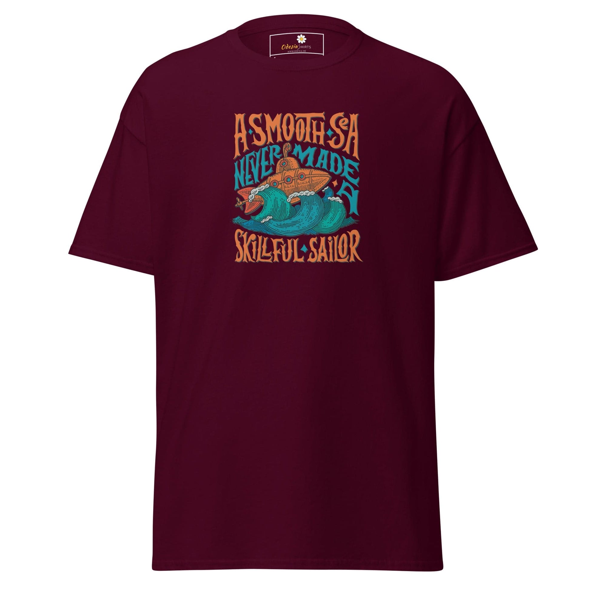 Unisex classic t-shirt - SEALIFE A SMOOTH SEA NEVER MADE - REGULAR - Maroon / S