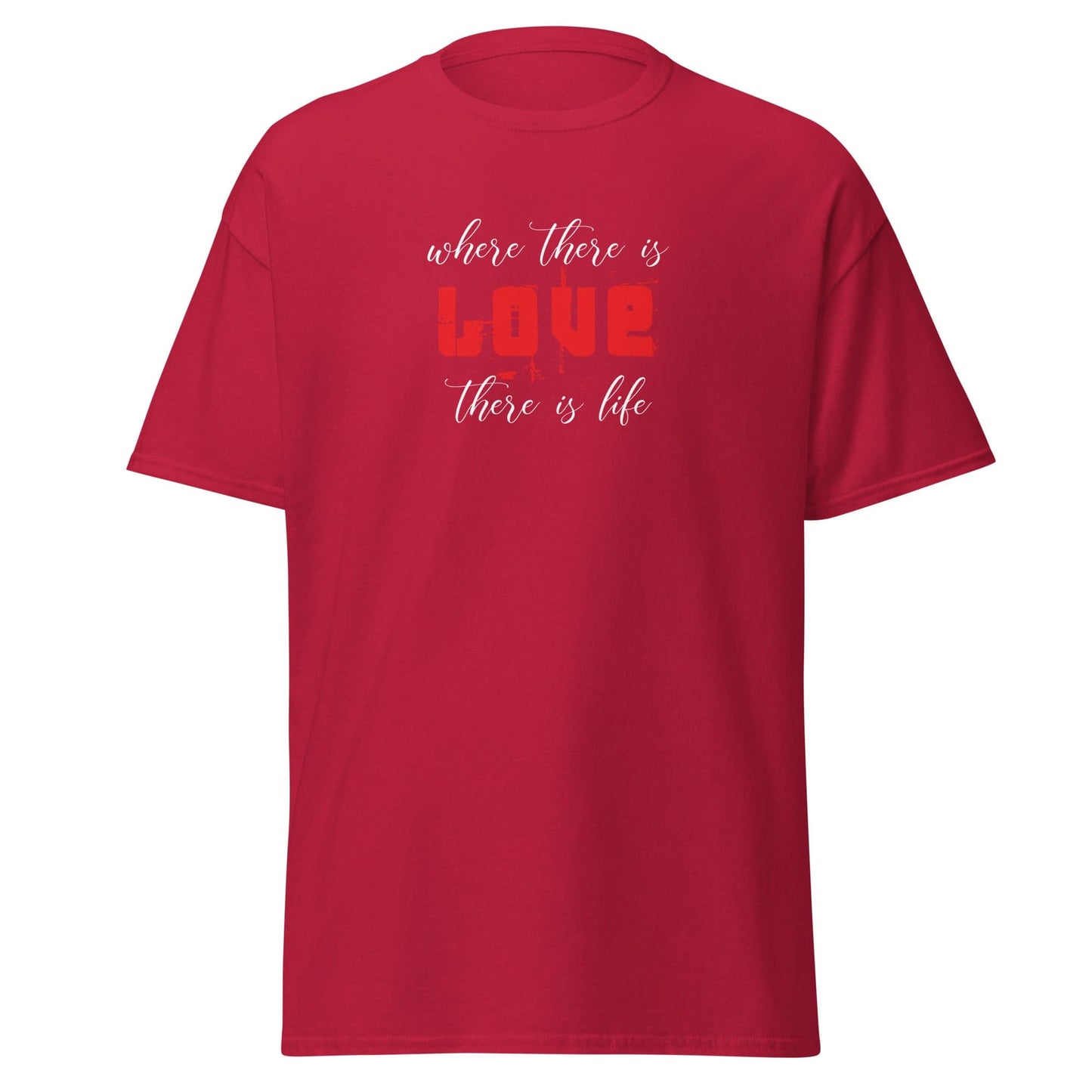 Unisex classic t-shirt - TEXT WHERE LOVE THERE LIFE - REGULAR - Cardinal / S
