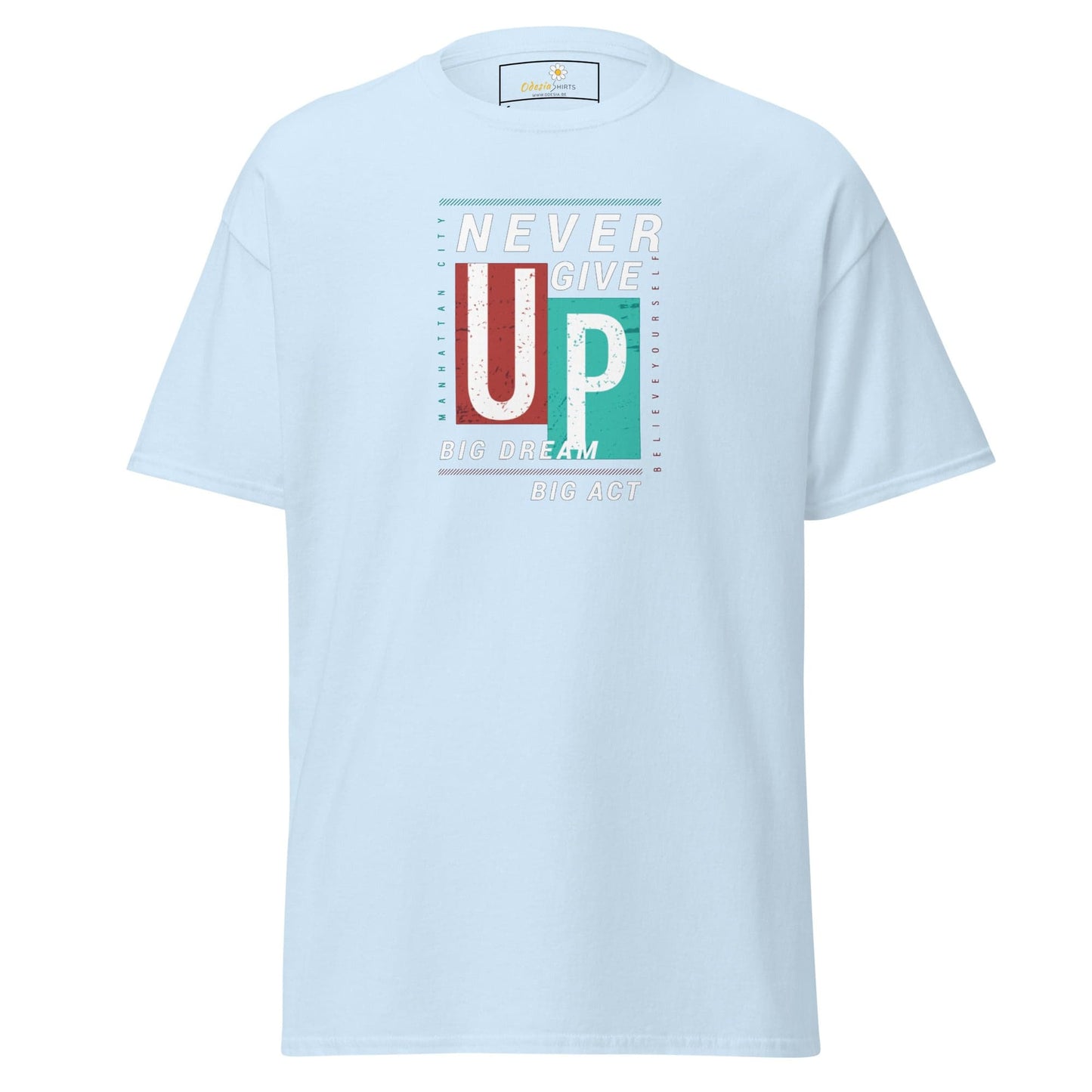 Unisex classic t-shirt - TEXT NEVER GIVE UP - REGULAR - Light Blue / S