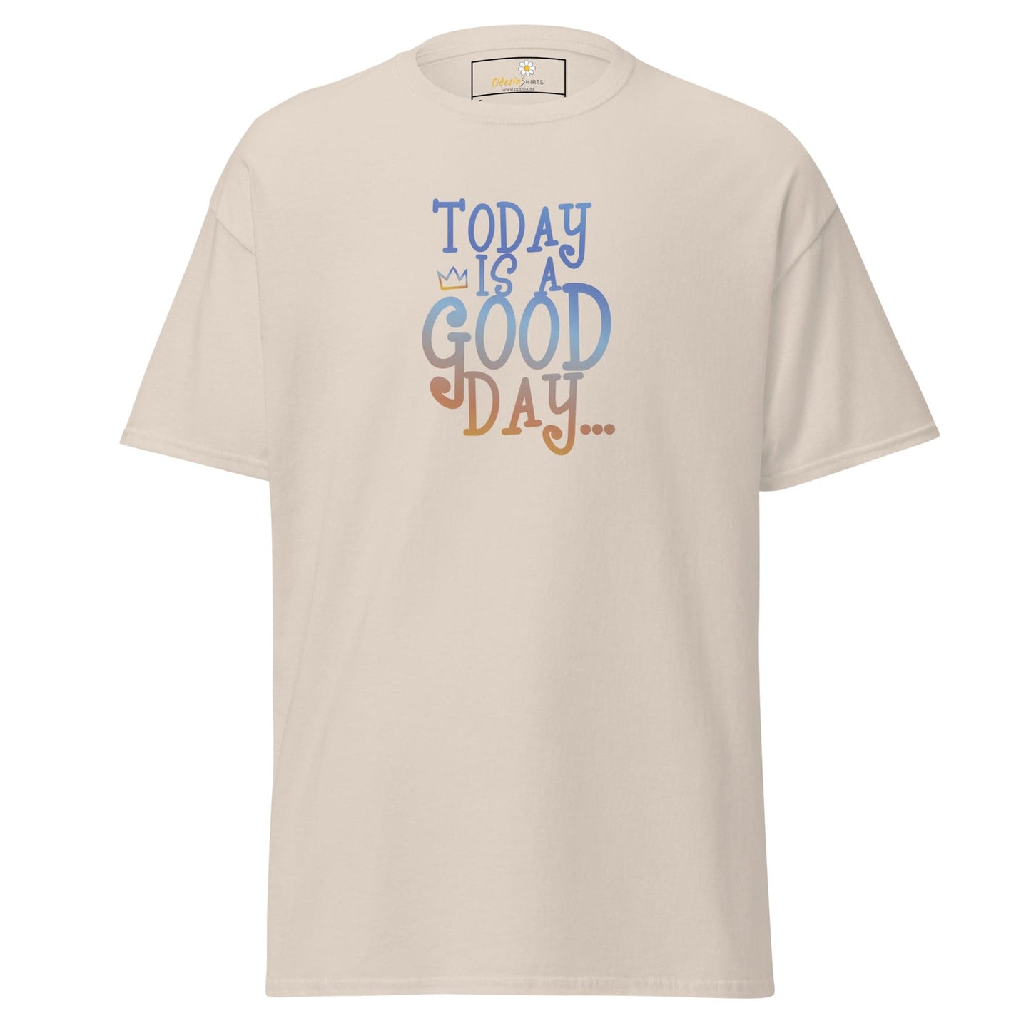 Unisex classic t-shirt - TEXT POSITIVE TODAY GOOD DAY - REGULAR - Natural / S