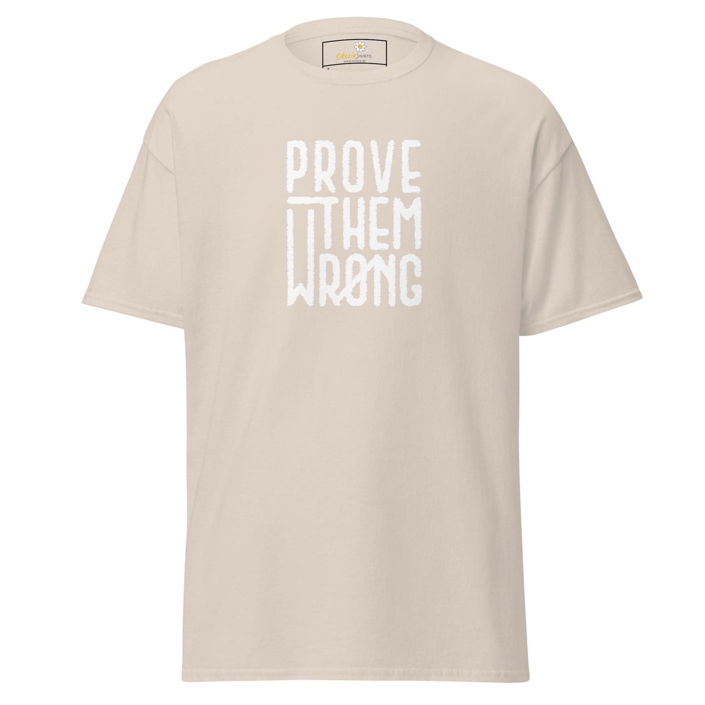 Beige t-shirt with white text displayed for T-SHIRT DESIGN TEE Man Woman S-XL product