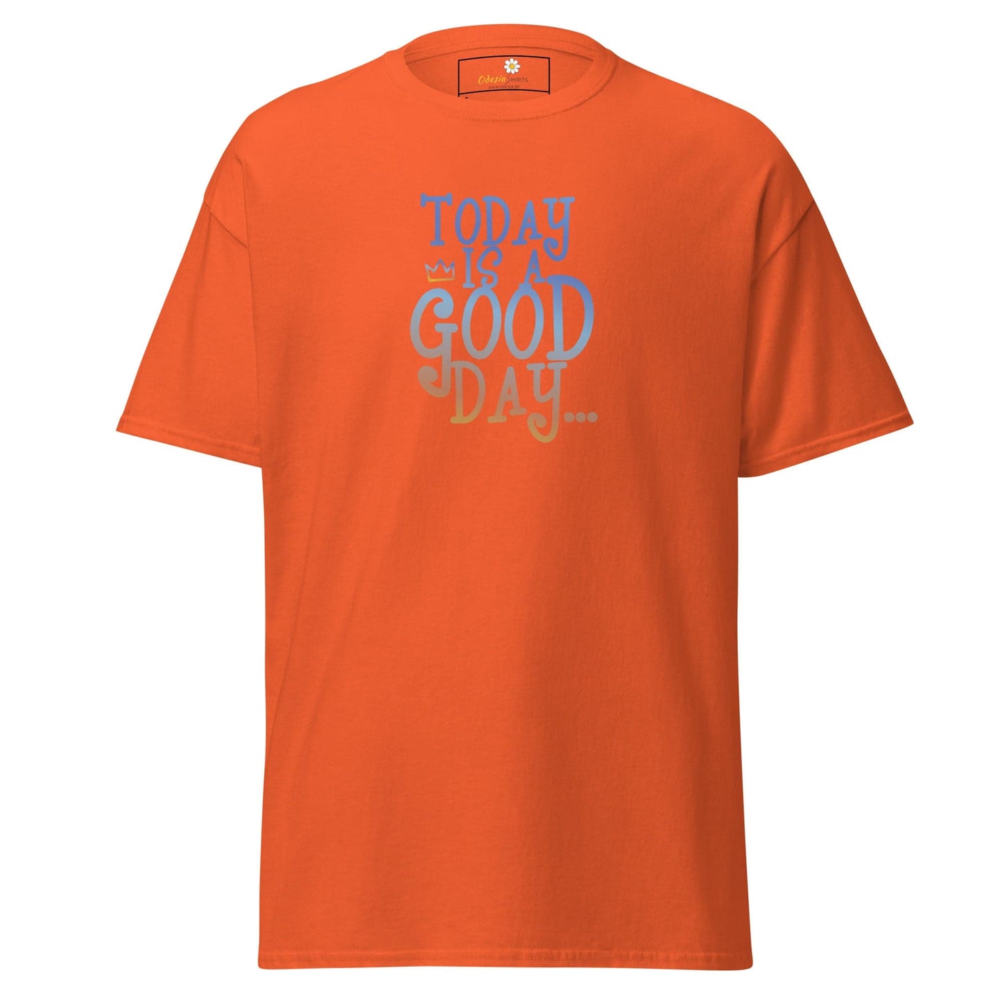 Unisex classic t-shirt - TEXT POSITIVE TODAY GOOD DAY - REGULAR - Orange / S