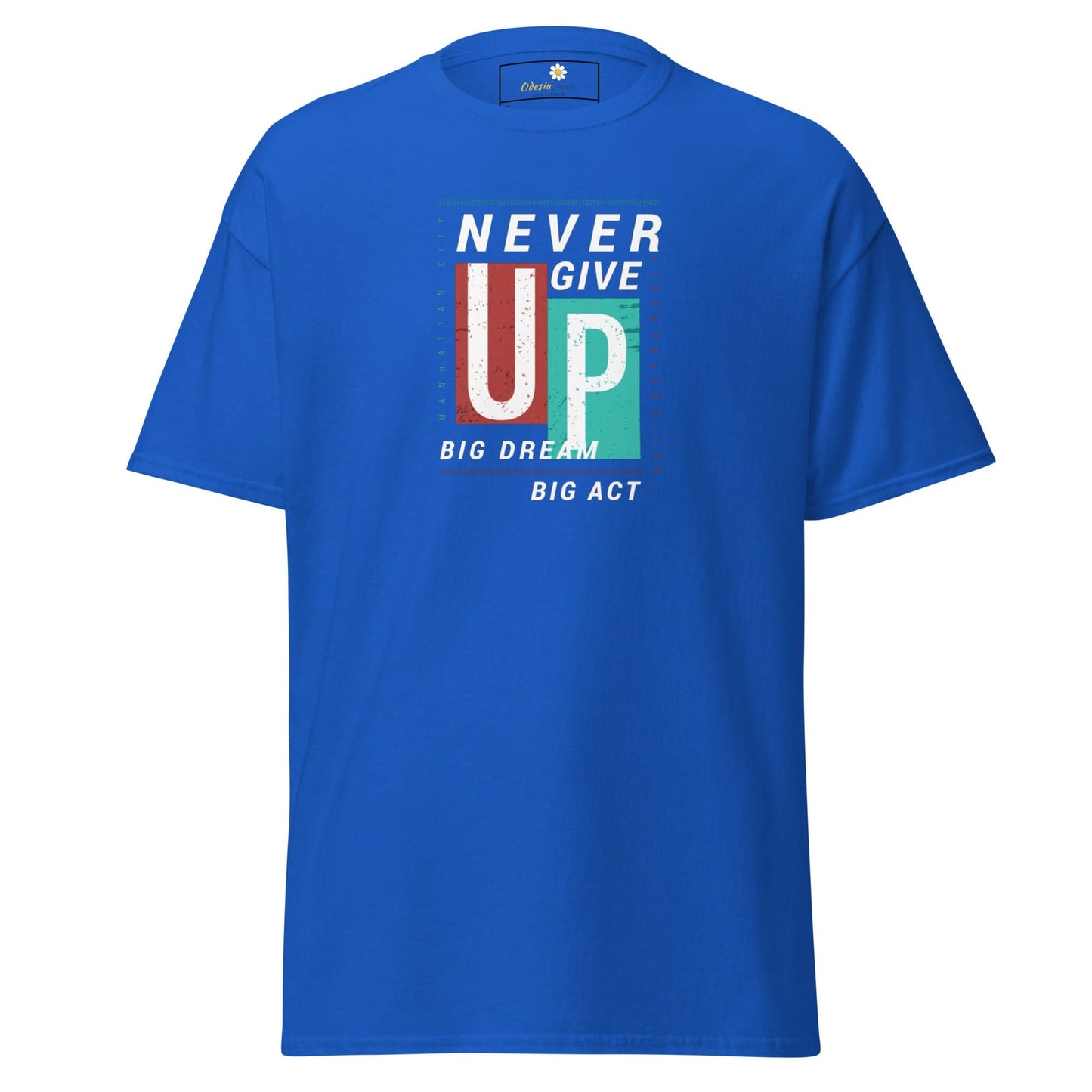 Unisex classic t-shirt - TEXT NEVER GIVE UP - REGULAR - Royal / S