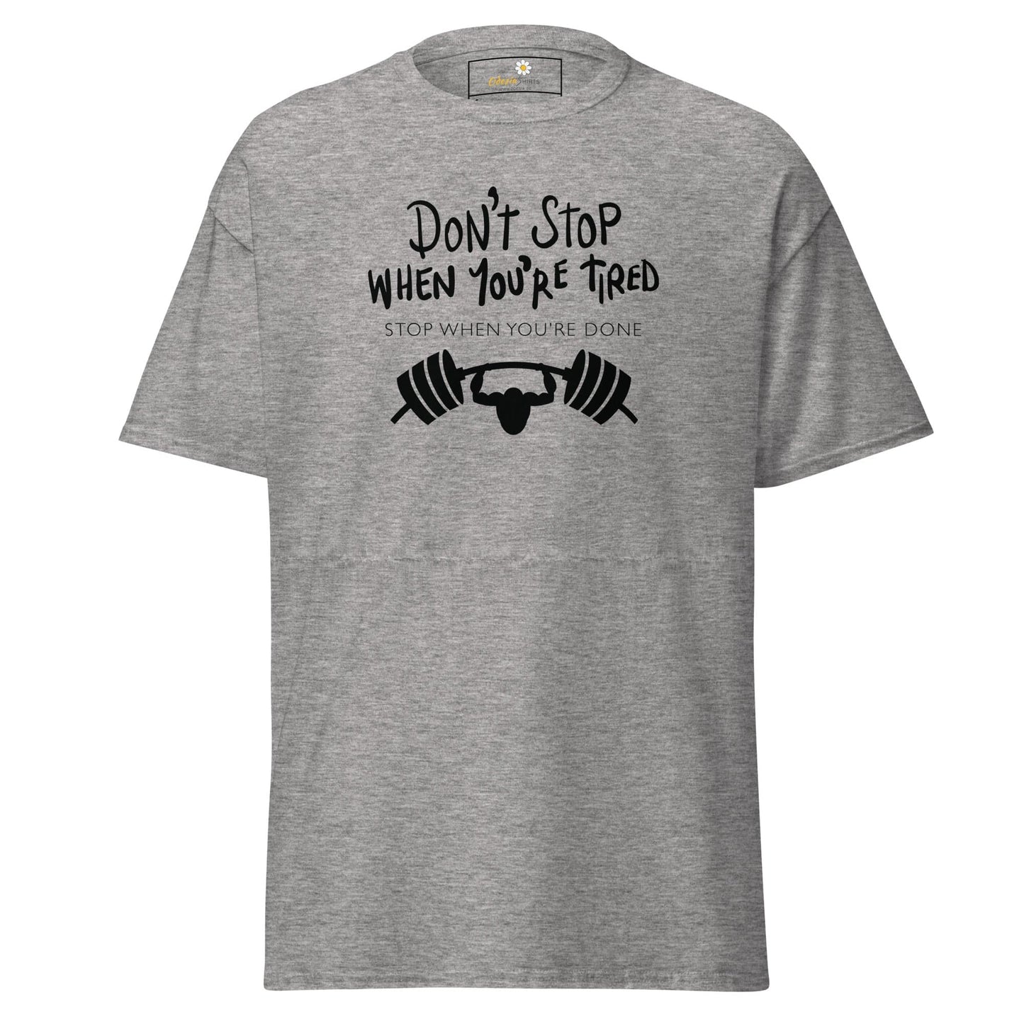 Unisex classic t-shirt - SPORT DONT STOP TIRED STOP DONE - REGULAR - Sport Grey / S